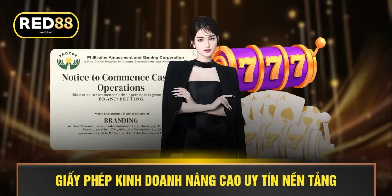 Giấy phép kinh doanh nâng cao uy tín nền tảng