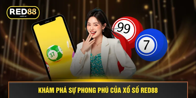 Khám phá sự phong phú của xổ số RED88