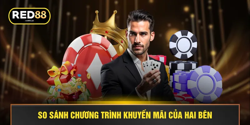 So sánh chương trình khuyến mãi của hai bên
